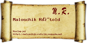 Maloschik Rátold névjegykártya
